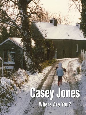 cover image of Casey Jones--Where Are You? a Winter Tale of a Lost Toy